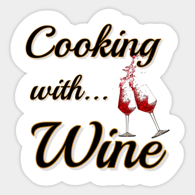 Cooking with... Wine Sticker by CookingWithWine